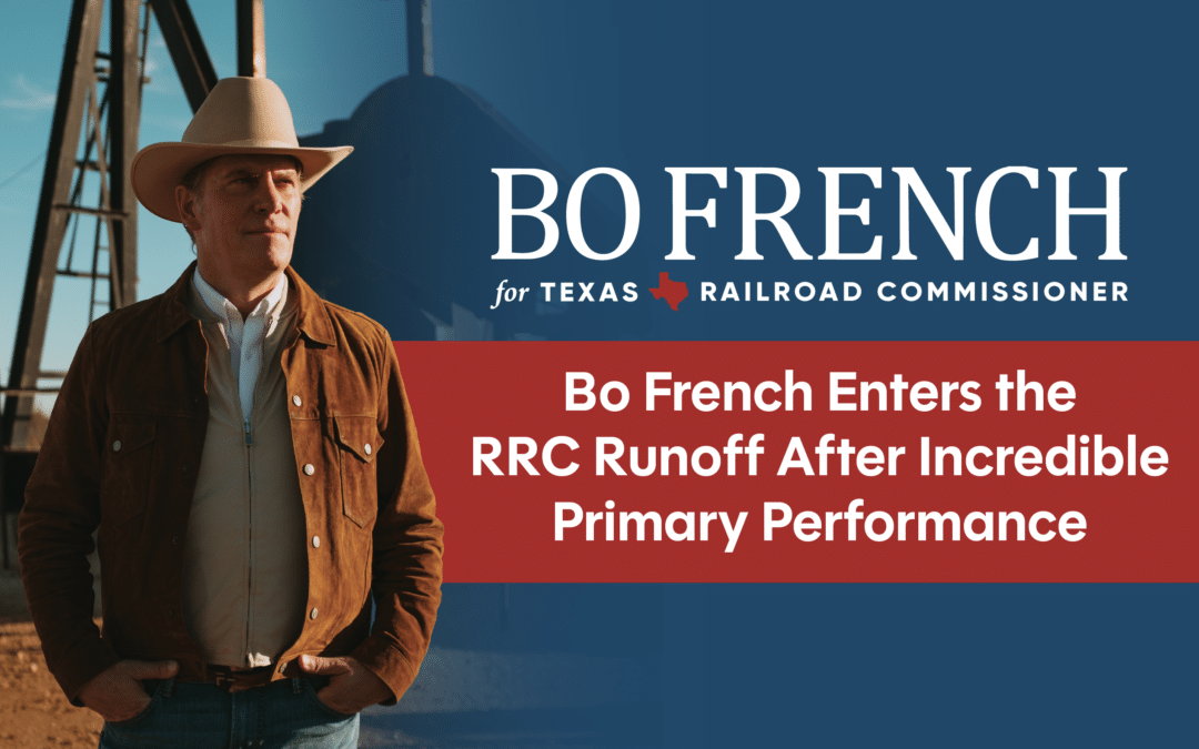 Bo French Enters the RRC Runoff After Incredible Primary Performance
